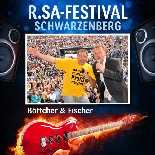 R.SA-Festival mit Böttcher & Fischer!